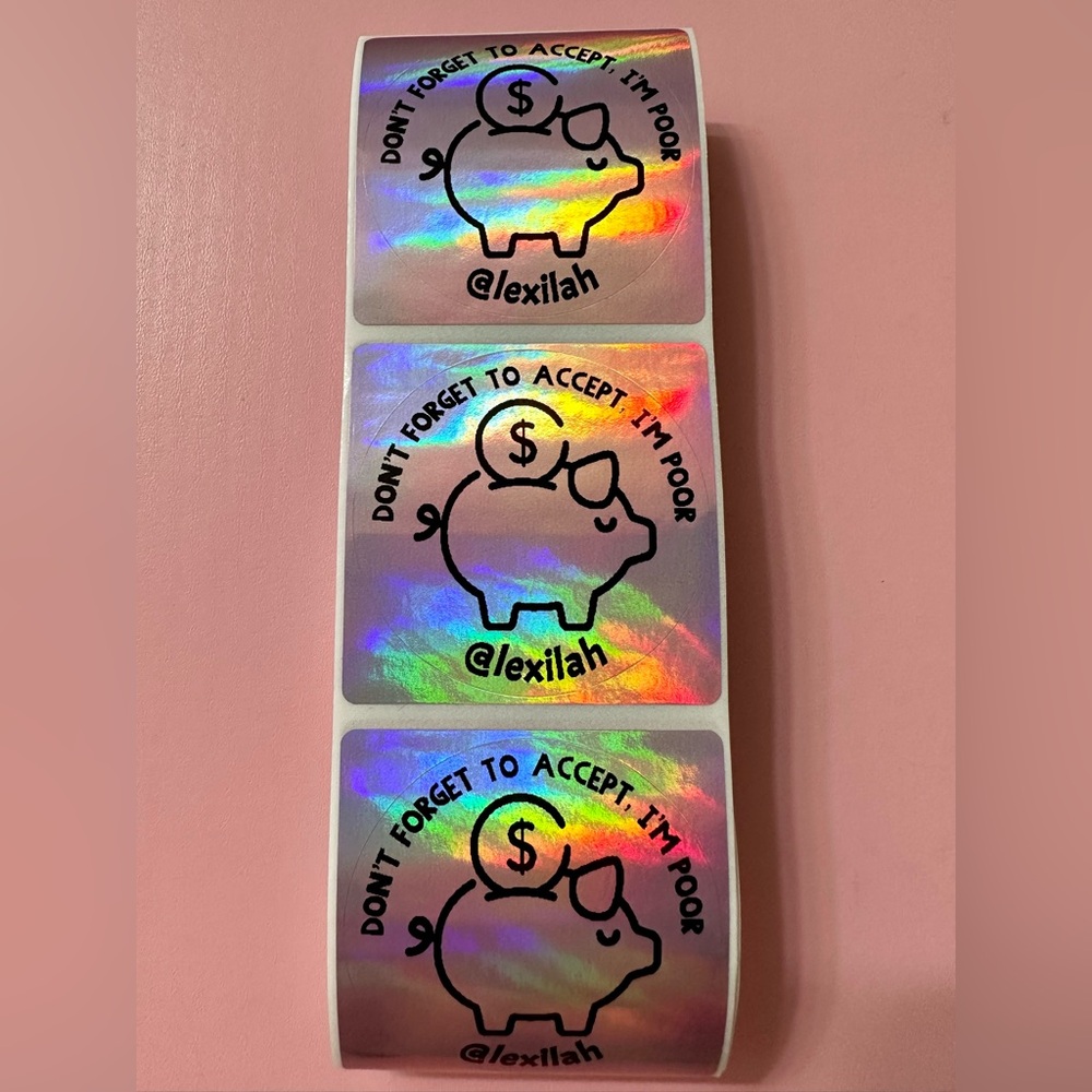 50 ct. Pink Holographic “DON’T FORGET TO ACCEPT, I’M POOR” Piggy Bank Stickers